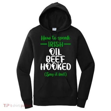 How to speak irish Funny Women's Hoodie