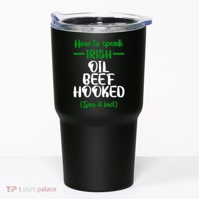 How to speak irish Funny Tumbler