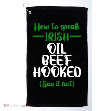 How to speak irish Funny Golf Towel