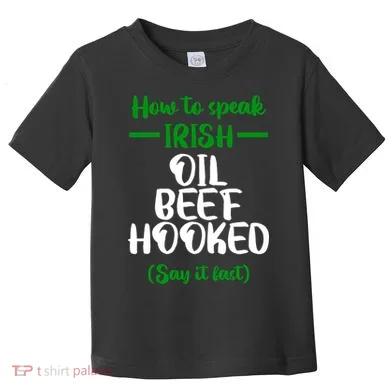 How to speak irish Funny Toddler T-Shirt