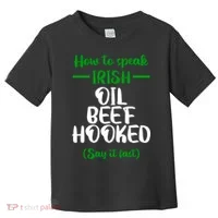 How to speak irish Funny Toddler T-Shirt thumb 0