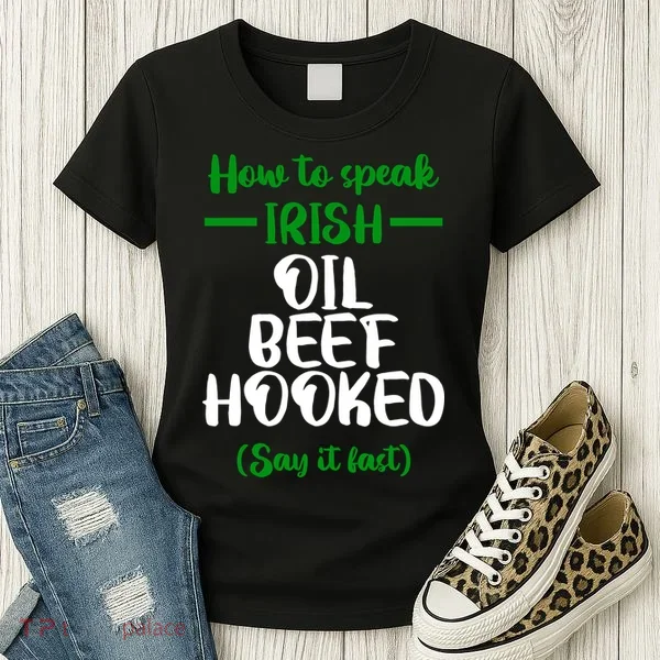 How to speak irish Funny Women's T-Shirt