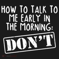 How To Talk To Me Early In The Morning DON'T Backpack thumb 2