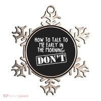 How To Talk To Me Early In The Morning DON'T Ornament thumb 0