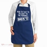 How To Talk To Me Early In The Morning DON'T Apron thumb 2