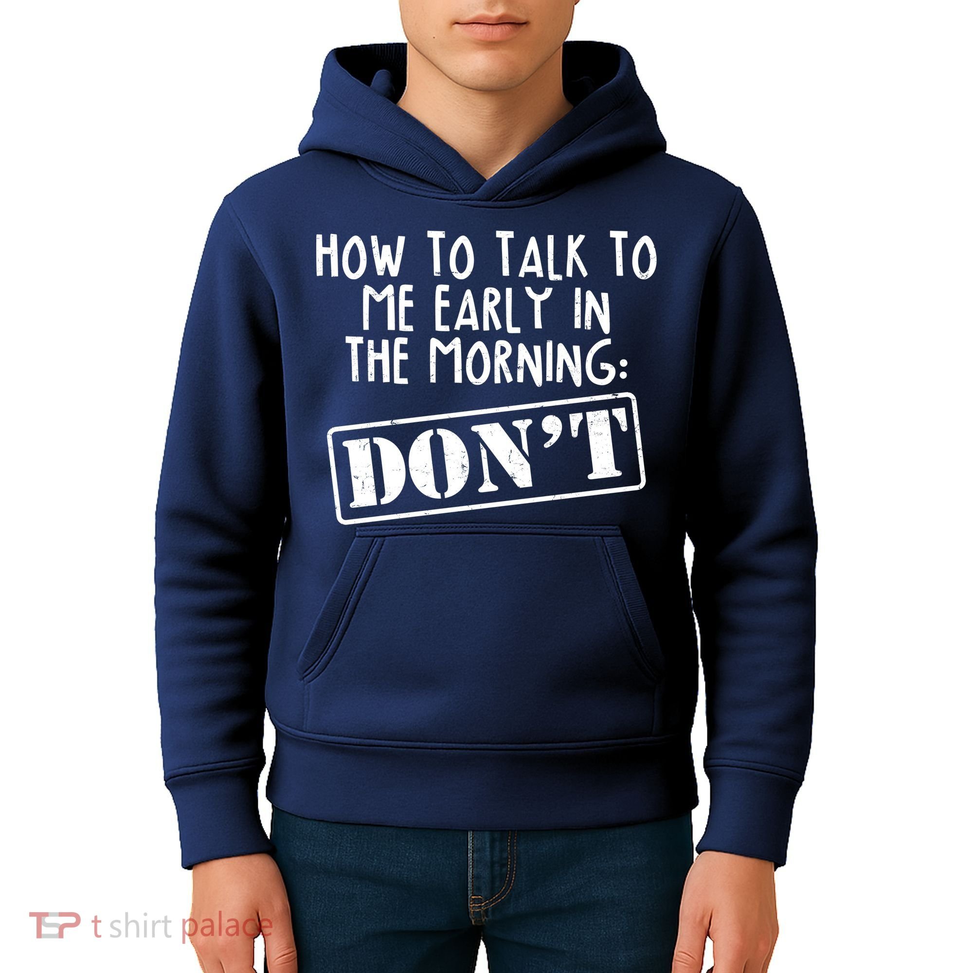 How To Talk To Me Early In The Morning DON'T Kids Hoodie
