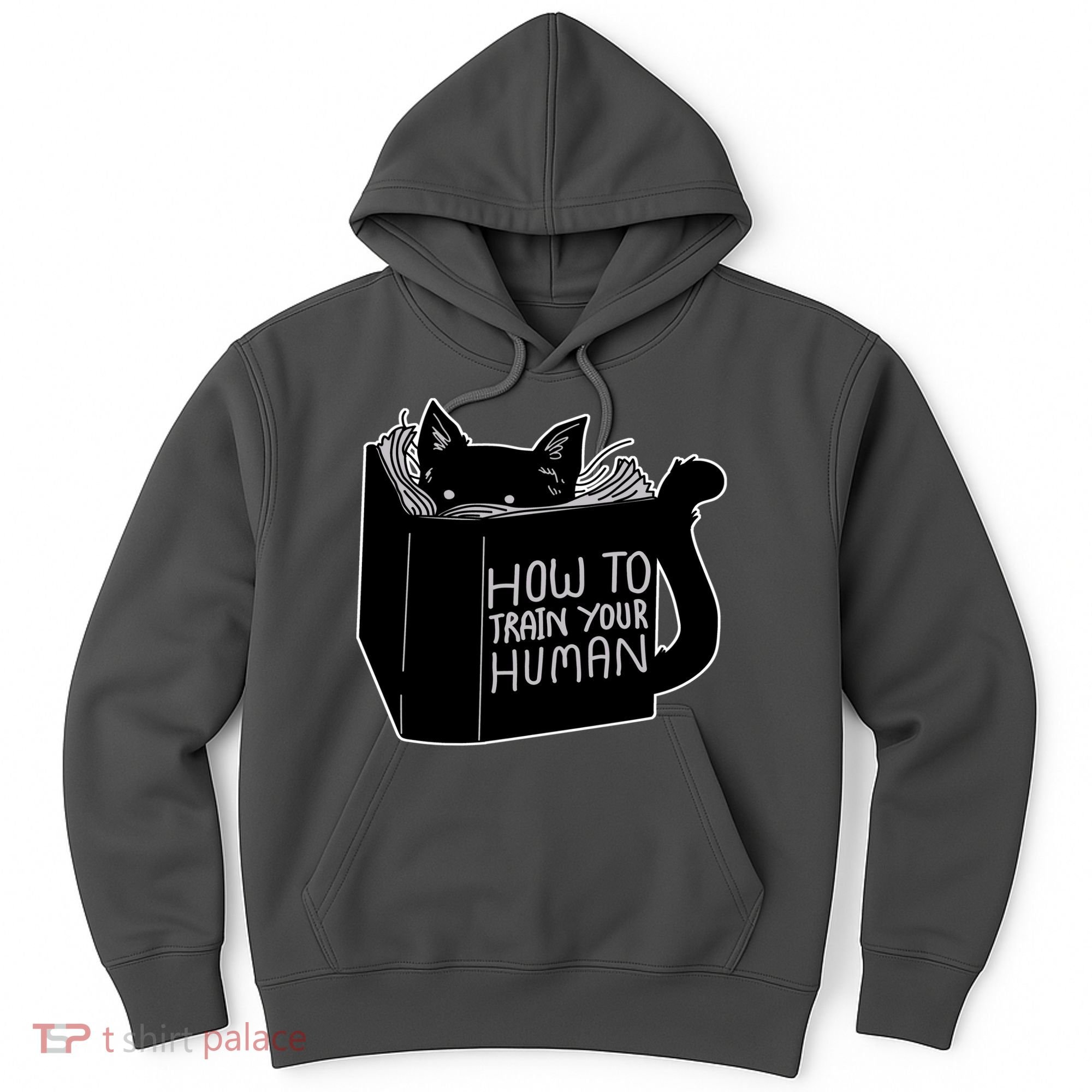 How To Train Your Human Hoodie