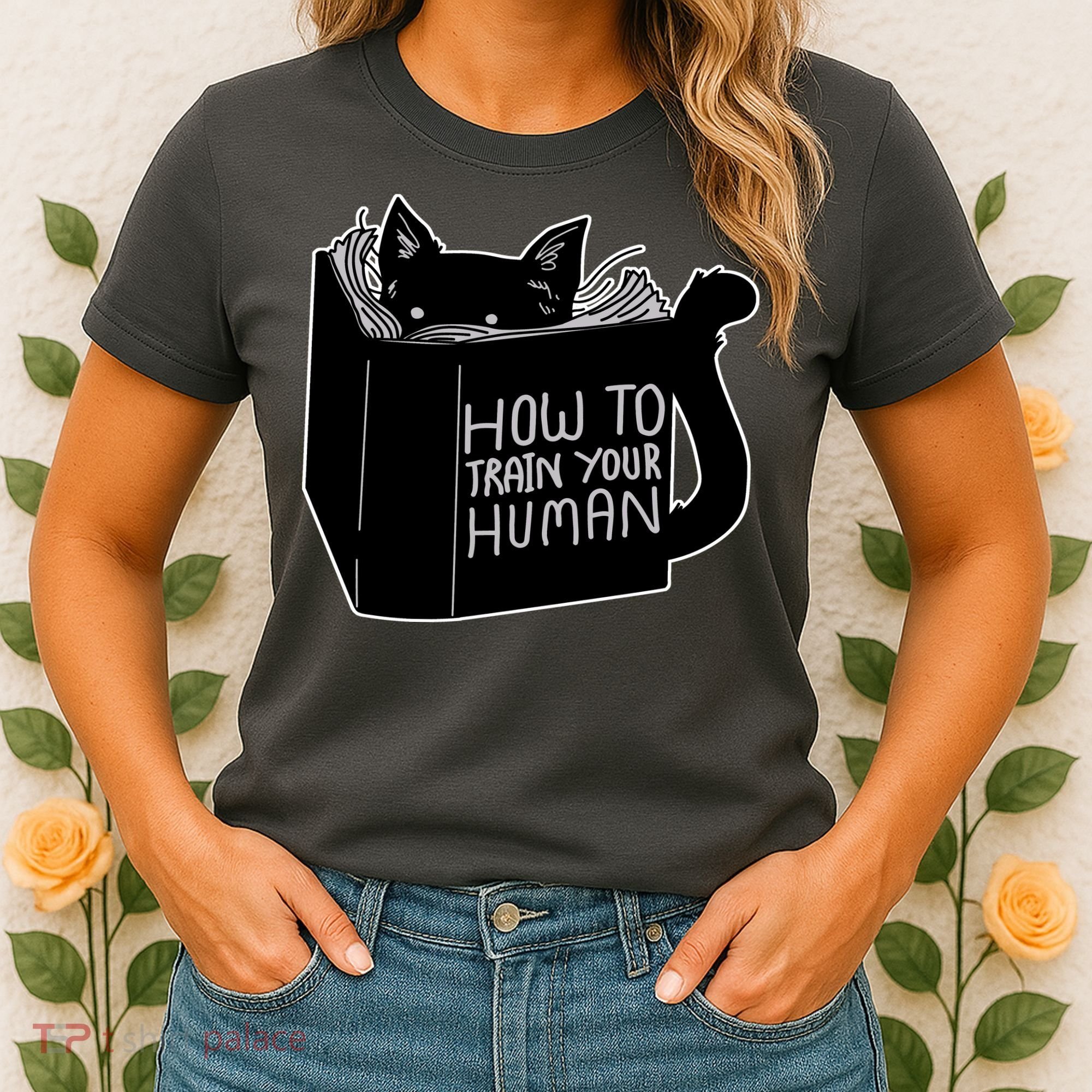 How To Train Your Human Women's T-Shirt