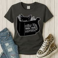 How To Train Your Human Women's T-Shirt thumb 3