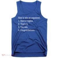 How To Win An Argument Have A Vagina Tank Top thumb 0