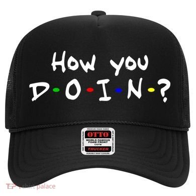 How You Doin? Hat