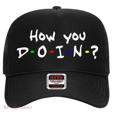 How You Doin? Hat