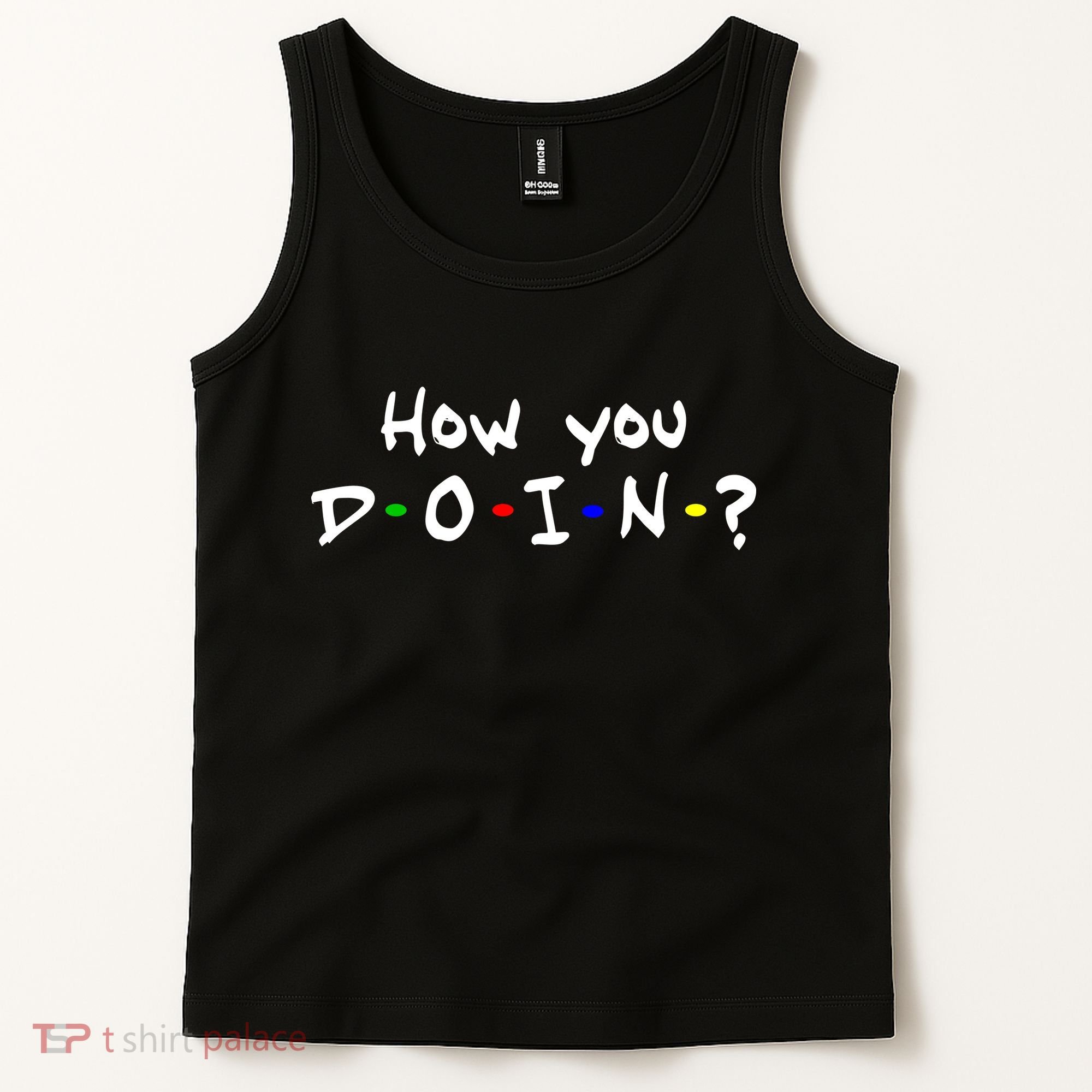 How You Doin? Tank Top