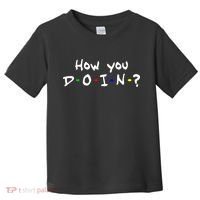 How You Doin? Toddler T-Shirt thumb 0