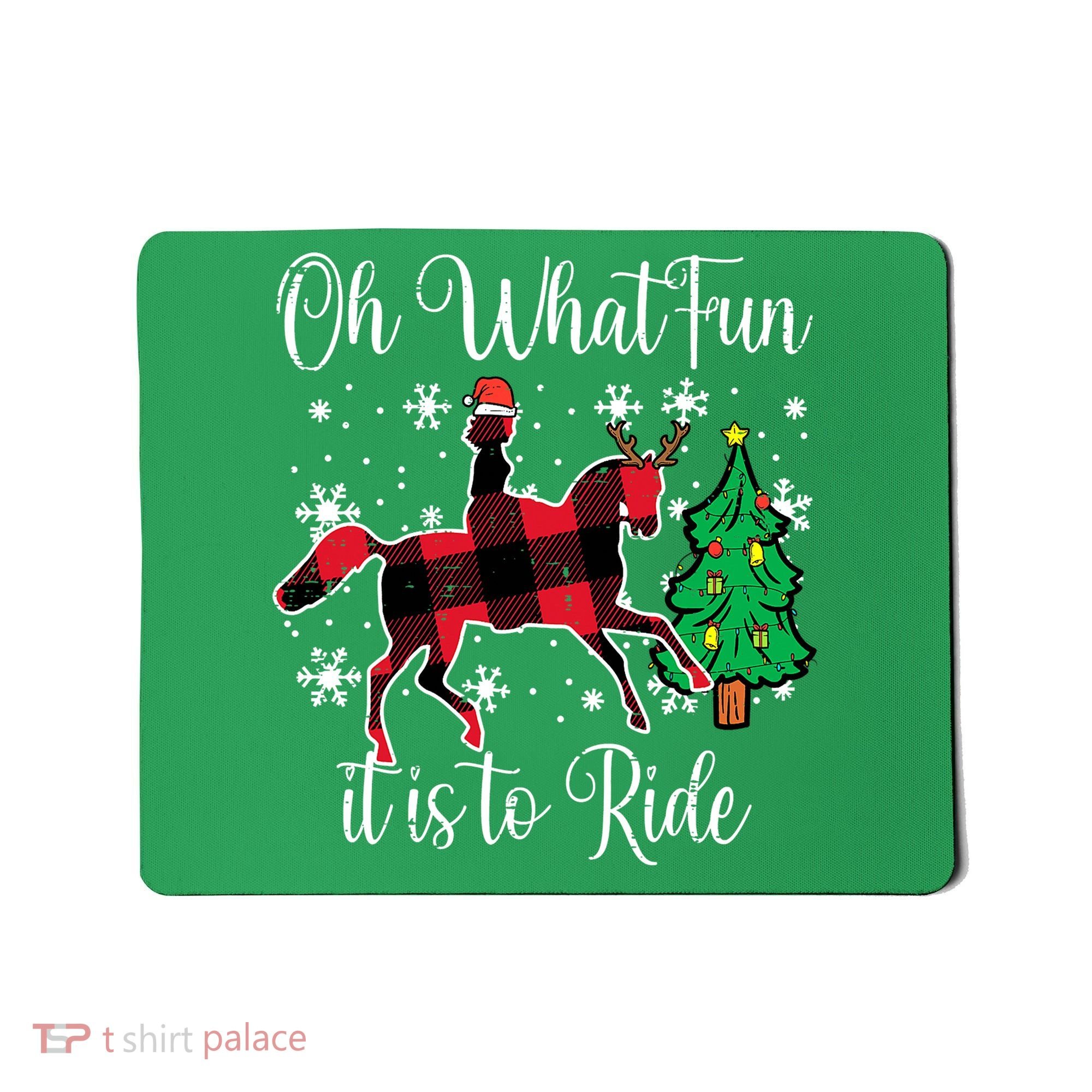 Horse Oh What Fun It Is To Ride Christmas Xmas Girls  Mousepad