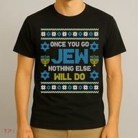 Hanukkah Once You Go Jew Nothing Else Will Do Jewish Shabbat  T-Shirt thumb 3
