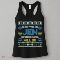 Hanukkah Once You Go Jew Nothing Else Will Do Jewish Shabbat  Women's Tank Top thumb 3