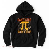 Happy Pi 314 Day Cant Stop Wont Stop Hoodie thumb 0