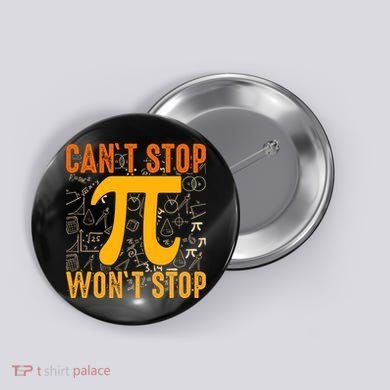 Happy Pi 314 Day Cant Stop Wont Stop Button