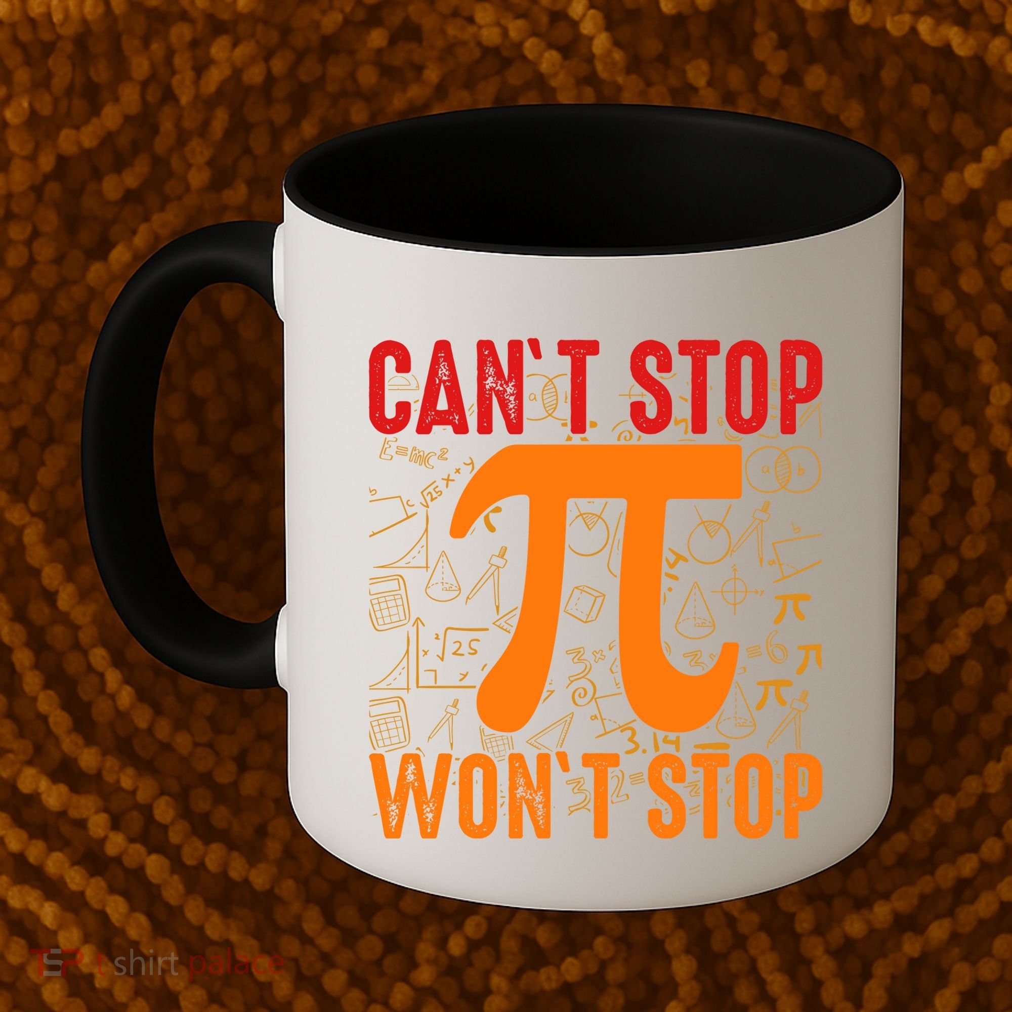 Happy Pi 314 Day Cant Stop Wont Stop Coffee Mug