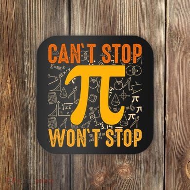 Happy Pi 314 Day Cant Stop Wont Stop Coaster