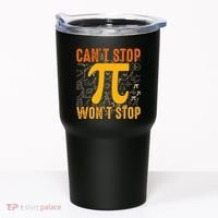 Happy Pi 314 Day Cant Stop Wont Stop Tumbler thumb 0