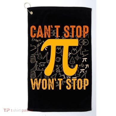 Happy Pi 314 Day Cant Stop Wont Stop Golf Towel