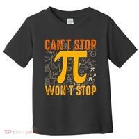 Happy Pi 314 Day Cant Stop Wont Stop Toddler T-Shirt thumb 0
