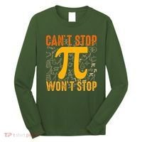 Happy Pi 314 Day Cant Stop Wont Stop Long Sleeve Shirt thumb 0
