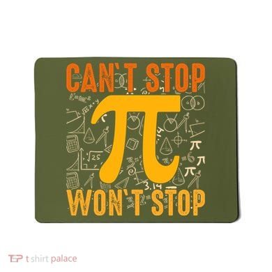 Happy Pi 314 Day Cant Stop Wont Stop Mousepad
