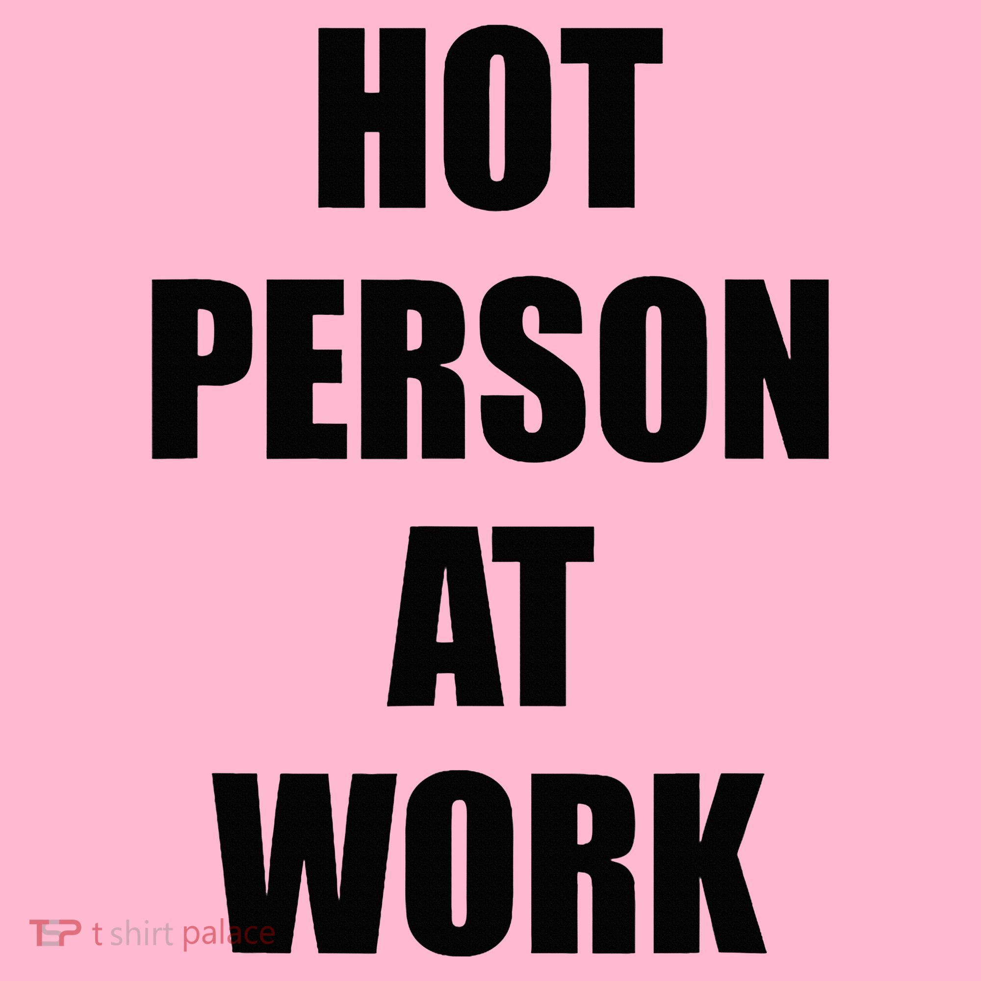 Hot Person At Work Funny Coaster