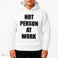 Hot Person At Work Funny Hoodie thumb 2