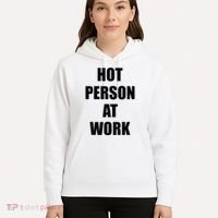 Hot Person At Work Funny Hoodie thumb 5