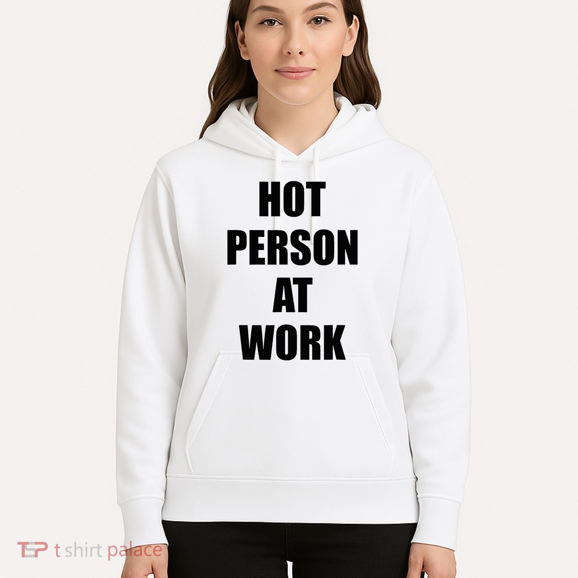 Hot Person At Work Funny Hoodie