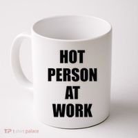 Hot Person At Work Funny Coffee Mug thumb 0