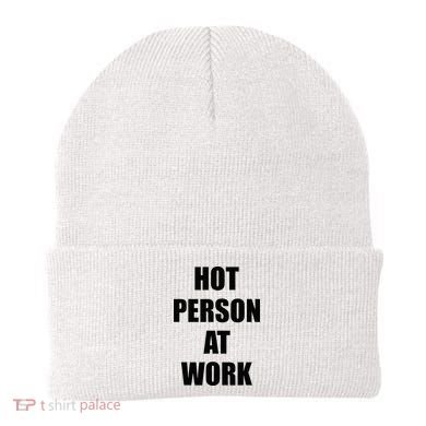 Hot Person At Work Funny Beanie