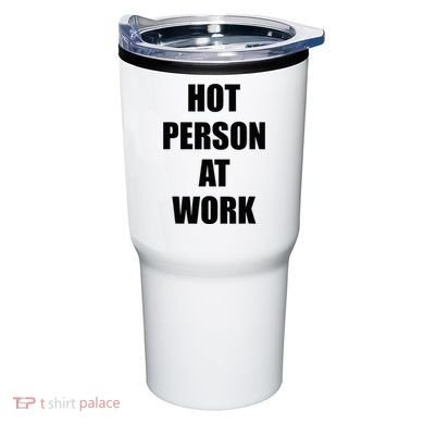 Hot Person At Work Funny Tumbler