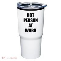 Hot Person At Work Funny Tumbler thumb 0
