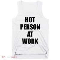 Hot Person At Work Funny Tank Top thumb 0