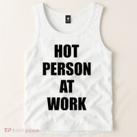 Hot Person At Work Funny Tank Top thumb 2