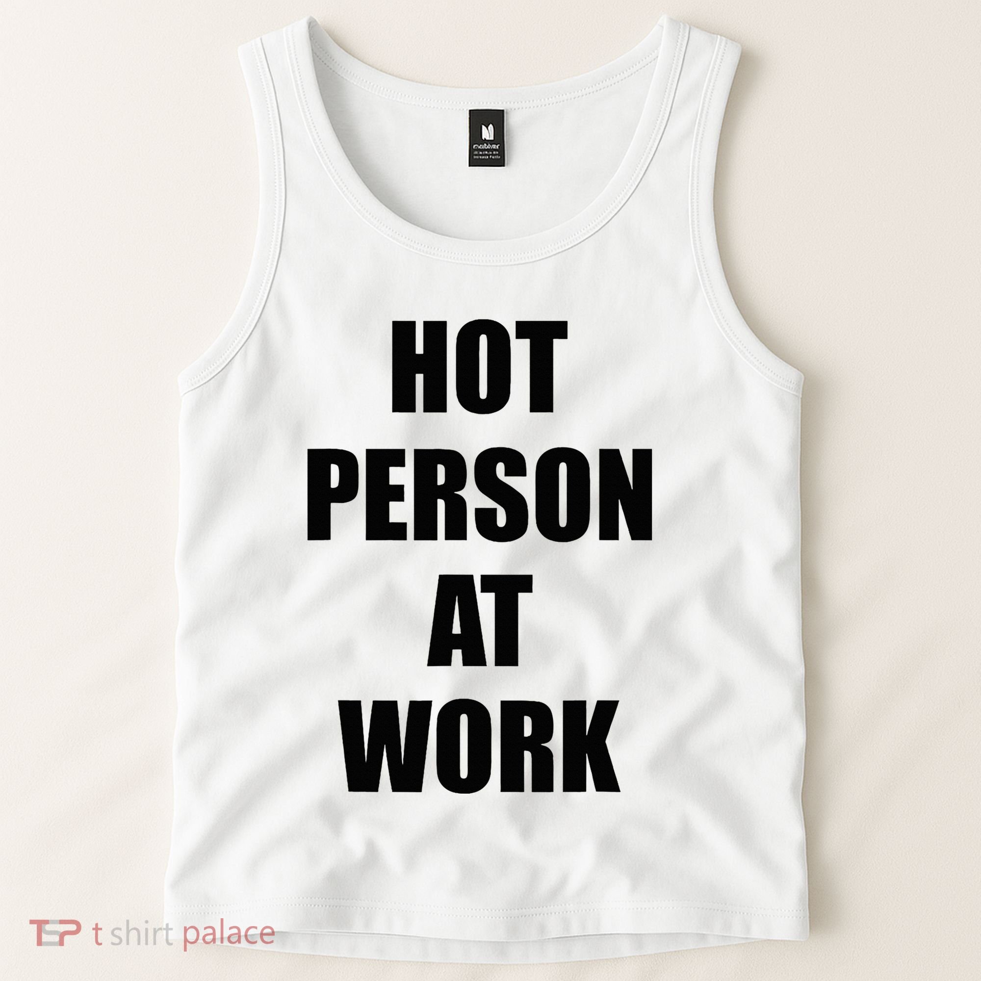 Hot Person At Work Funny Tank Top