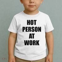 Hot Person At Work Funny Toddler T-Shirt thumb 2