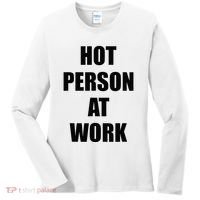 Hot Person At Work Funny Women's Long Sleeve Shirt thumb 0