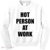 Hot Person At Work Funny Kids Sweatshirt thumb 0