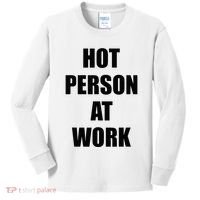 Hot Person At Work Funny Kids Long Sleeve Shirt thumb 0