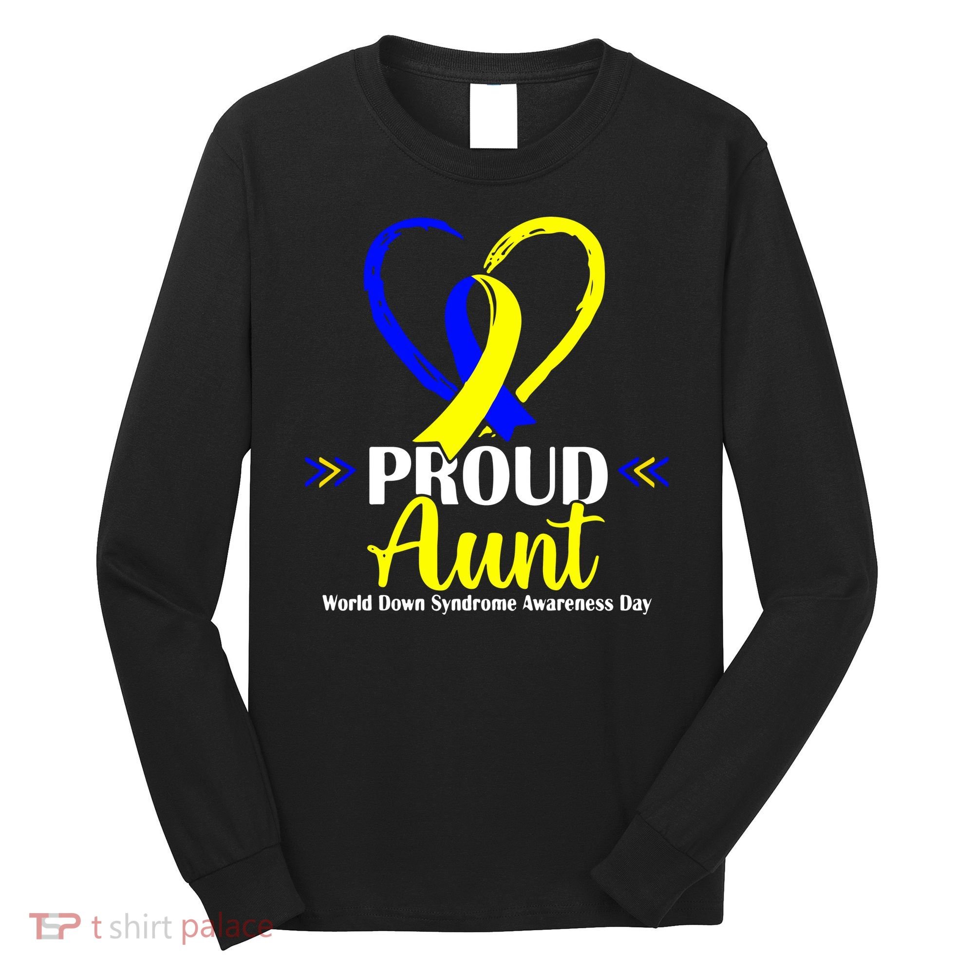 Heart Proud Aunt World Down Syndrome Awareness Day Gift Long Sleeve Shirt