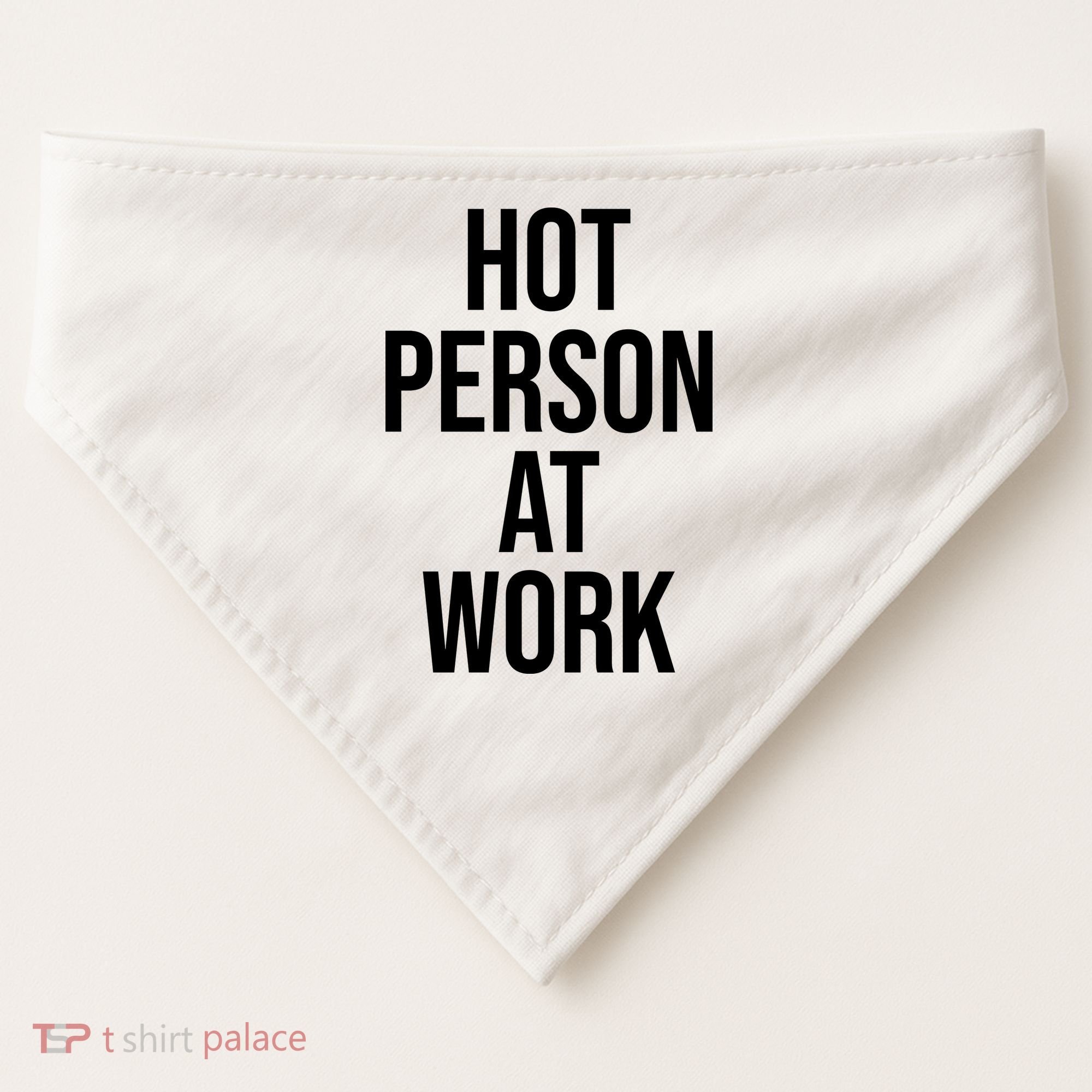 Hot Person At Work USA-Made Doggie Bandana