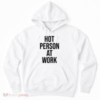 Hot Person At Work Hoodie thumb 0