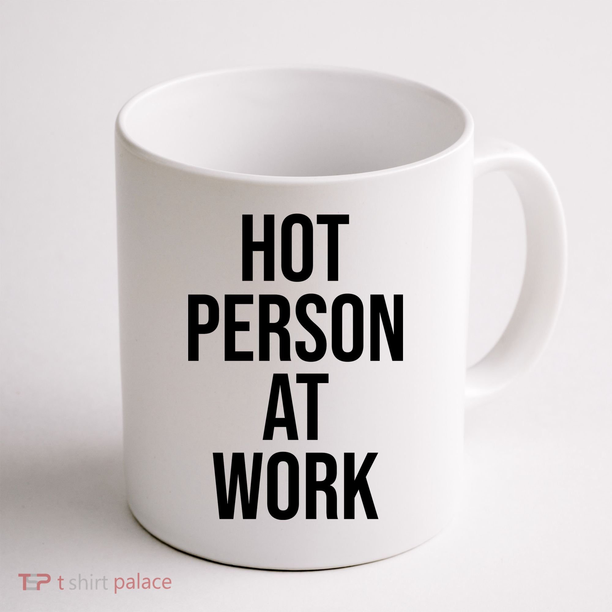 Hot Person At Work Coffee Mug