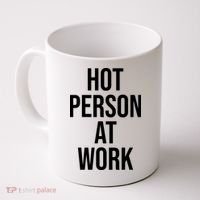 Hot Person At Work Coffee Mug thumb 0